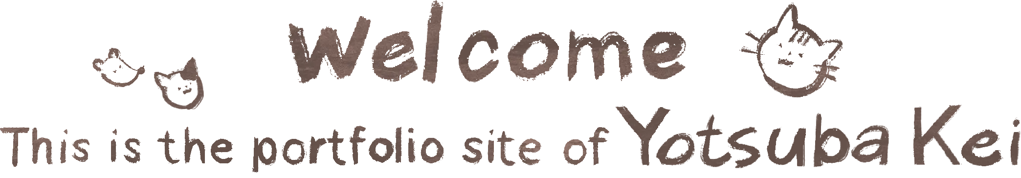 Welcom!! This is the portfolio site of Yotsuba Kei